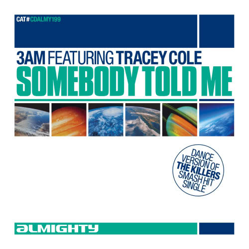 Somebody Told Me (Almighty Anthem Radio Edit)