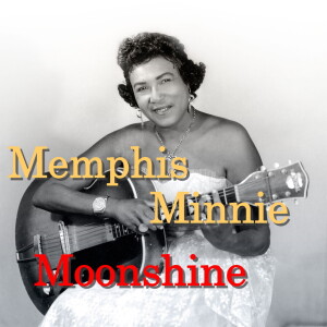 ดาวน์โหลดและฟังเพลง Moonshine พร้อมเนื้อเพลงจาก Memphis Minnie