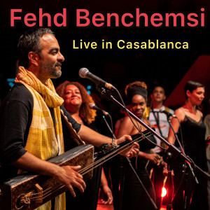 Fehd Benchemsi的專輯Live in Casablanca