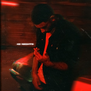 Listen to 40 Nights song with lyrics from I.Amsolo