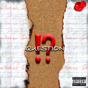 Listen to Question (Explicit) song with lyrics from 2AMONCEAGAIN
