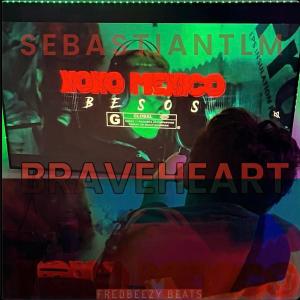 收聽Sebastiantlm的BRAVEHEART (feat. Xoxo Mexico & Clavo)歌詞歌曲