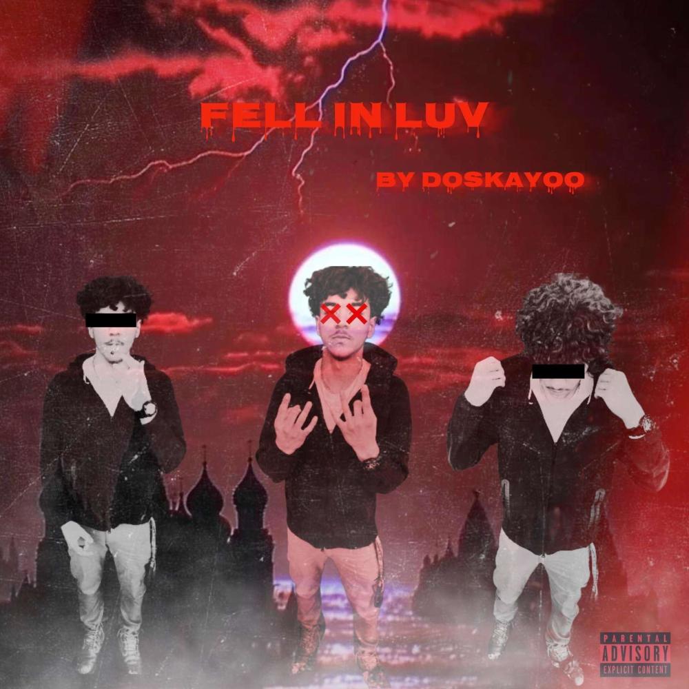Fell In Luv (Explicit)