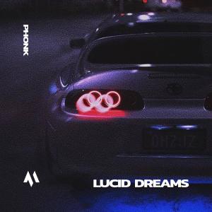 Album LUCID DREAMS - PHONK oleh Phxntom