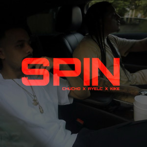 Listen to Spin (Explicit) song with lyrics from Chucho