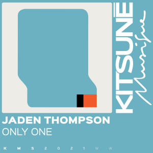 ดาวน์โหลดและฟังเพลง Only One (Extended Version) พร้อมเนื้อเพลงจาก Jaden Thompson