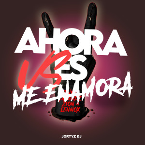 Jortyz DJ的專輯Ahora Es Vs. Me Enamora (Anoche Soñé Contigo) (Remix)