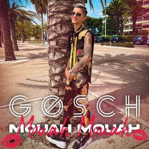 Listen to Mouah Mouah song with lyrics from gosch
