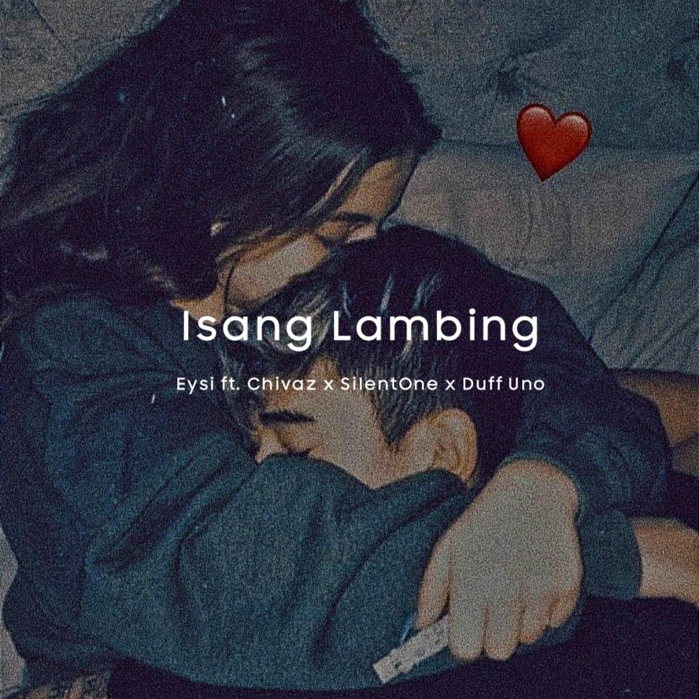 Isang Lambing (feat. Chivaz, Silent One & Duff Uno) (Explicit)