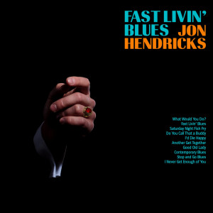 Album Fast Livin' Blues from Jon Hendricks