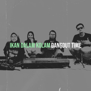 Dengarkan Ikan Dalam Kolam lagu dari Dangdut Time dengan lirik