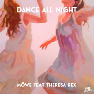 MÖWE的專輯Dance All Night