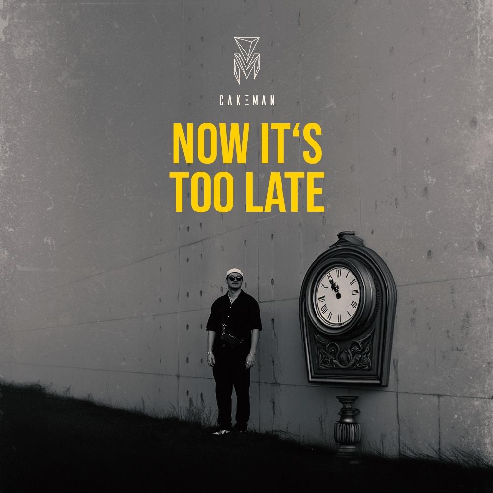 Now It's Too Late