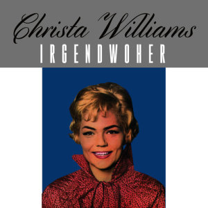 Christa Williams的專輯Irgendwoher