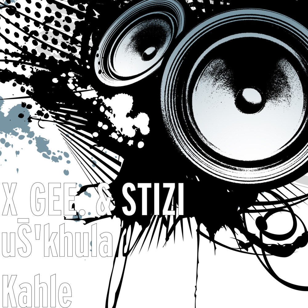uS'khula Kahle (Explicit)