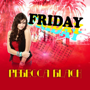 Rebecca Black的专辑Friday