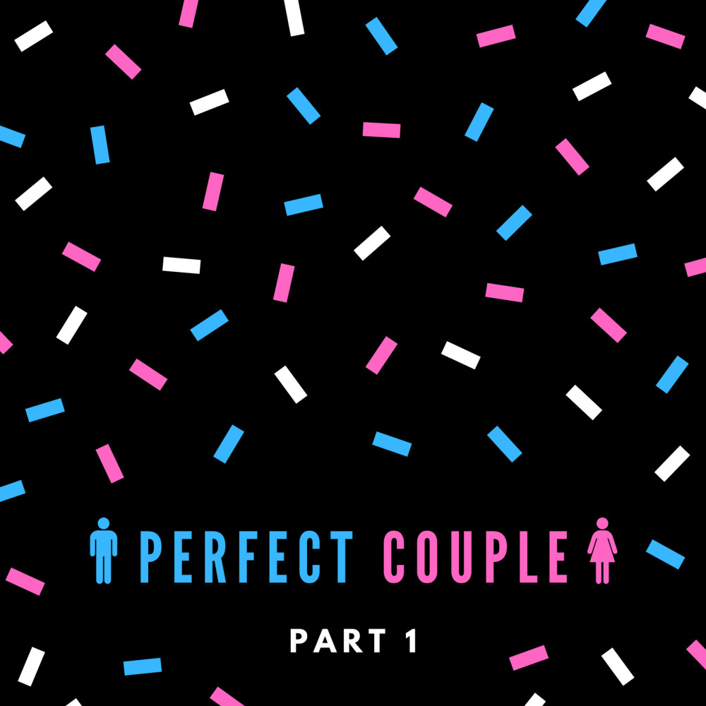 Perfect Couple Pt. 1 (Explicit)