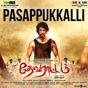 Listen to Pasappukkalli (From "Devarattam") song with lyrics from Nivas K. Prasanna
