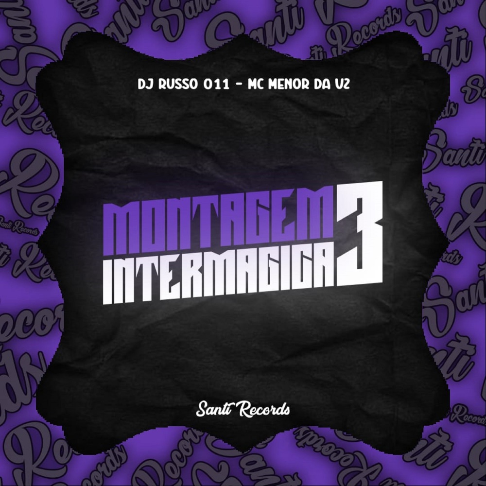 Montagem Intermagica 3 (Explicit)