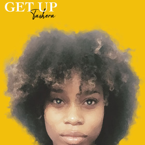 ดาวน์โหลดและฟังเพลง Get Up พร้อมเนื้อเพลงจาก Tashera
