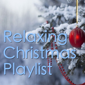 อัลบัม Relaxing Christmas Playlist ศิลปิน Chopin----[replace by 16381]