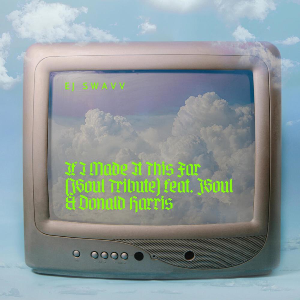 If I Made It This Far (JSoul Tribute) (feat. JSoul & Donald Harris)