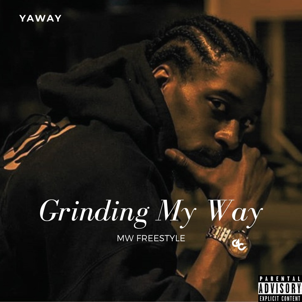 Grinding My Way (Most Wanted Freestyle) (Explicit)