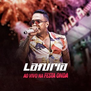 收听La Furia的Seu Ex É Feio (Ao Vivo)歌词歌曲