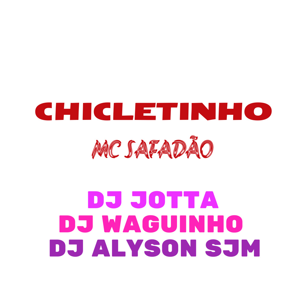 Chicletinho