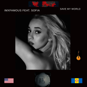Album Save My World (Explicit) from iMxfamous