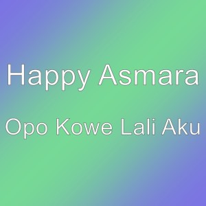 收聽Happy Asmara的Opo Kowe Lali Aku歌詞歌曲