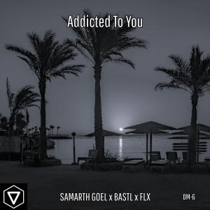 Album Addicted To You from Samarth Goel