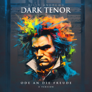 Album Ode an die Freude (X Version) from The Dark Tenor
