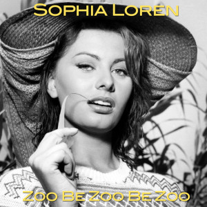 Zoo Be Zoo Be Zoo dari Sophia Loren