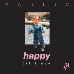 Marlio的專輯Happy Til I Die