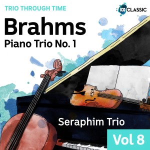 Seraphim Trio的專輯Brahms: Piano Trio No. 1