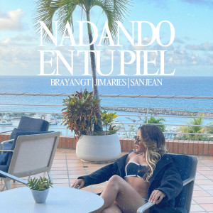 Brayan Gt的专辑Nadando En Tu Piel (Explicit)