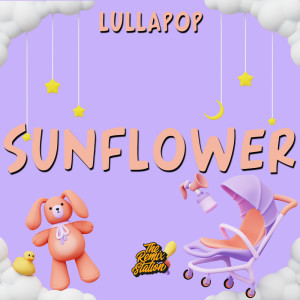 อัลบัม Sunflower - Post Malone for Babies ศิลปิน The Remix Station