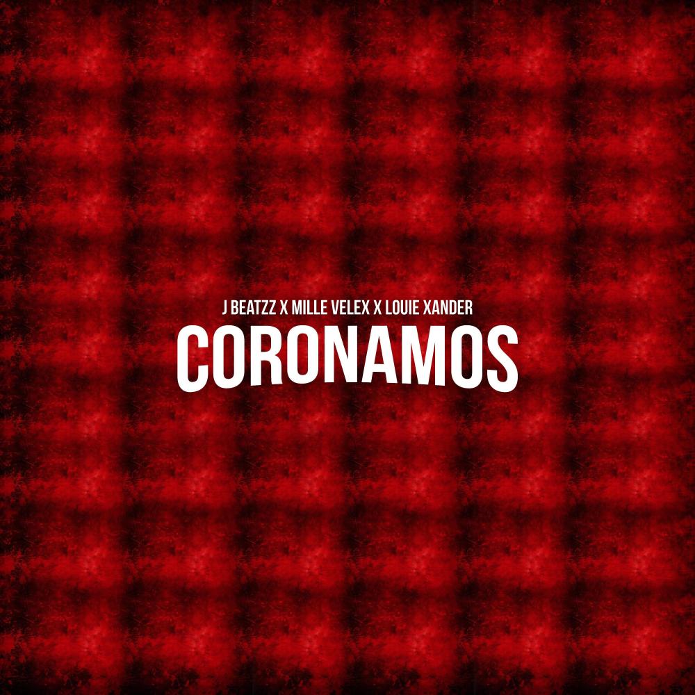 Coronamos (feat. MillerVelex & Louie Xander) (Explicit)