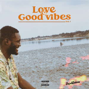 Enzobobbies的專輯Love and Goodvibes Vol .1 (Explicit)