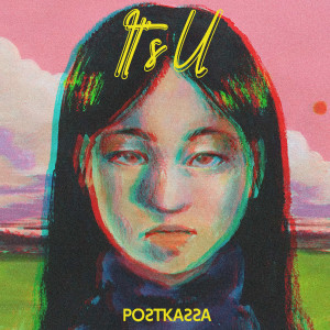 Dengarkan It's U lagu dari Postkassa dengan lirik