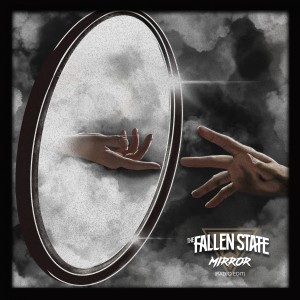 收聽The Fallen State的Mirror (Radio Edit)歌詞歌曲
