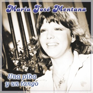 María José Mentana的專輯Una Piba y un Tango
