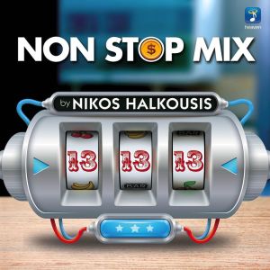 Various Artists的專輯Nikos Halkousis Non Stop Mix, Vol. 13 (DJ Mix)