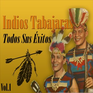 อัลบัม Indios Tabajaras - Todos Sus Éxitos, Vol. 1 ศิลปิน Indios Tabajaras