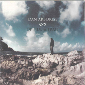 Dan Arborise的專輯Of Tide & Trail