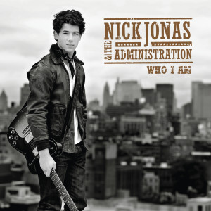 Nick Jonas & The Administration的專輯Who I Am