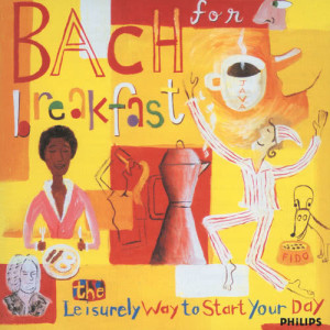 อัลบัม Bach for Breakfast - The Leisurely Way to Start Your Day ศิลปิน Irena Grafenauer