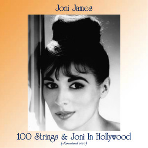 100 Strings & Joni In Hollywood (Remastered 2020)