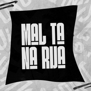 Album Mal Ta Na Rua (Explicit) from 